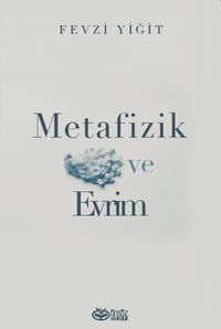 Metafizik ve Evrim