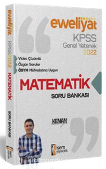 2022 KPSS Evveliyat Lisans Genel Yetenek Matematik Video Çözümlü Soru Bankası - Kenan Osmanoğlu