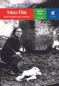 Yıkıcı Film & Medya Estetiğinde Anahtar Sözcükler