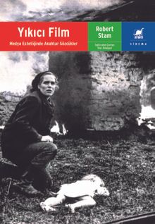 Yıkıcı Film & Medya Estetiğinde Anahtar Sözcükler