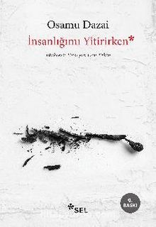 İnsanlığımı Yitirirken - Osamu Dazai