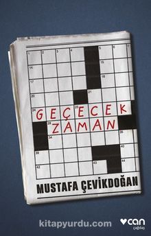 Geçecek Zaman - Mustafa Çevikdoğan