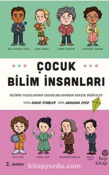 Çocuk Bilim İnsanları & Bilimin Yıldızlarının Çocukluklarından Gerçek Hikayeler - David Stabler