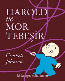 Harold ve Mor Tebeşir - Crockett Johnson