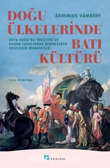 Doğu Ülkelerinde Batı Kültürü - Arminius Vambery