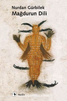 Mağdurun Dili - Nurdan Gürbilek