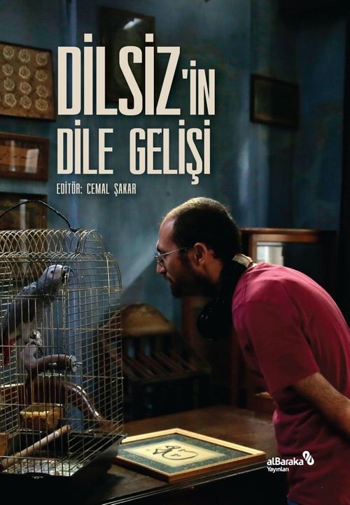 Dilsiz'in Dile Gelişi