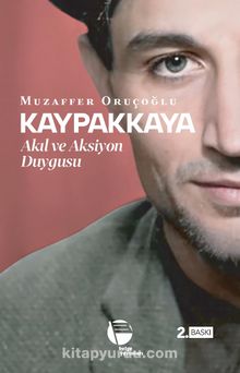 Kaypakkaya & Akıl ve Aksiyon Duygusu - Muzaffer Oruçoğlu