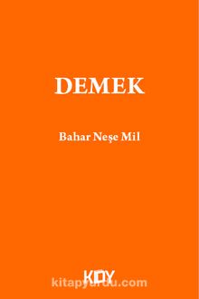 Demek - Bahar Neşe Mil
