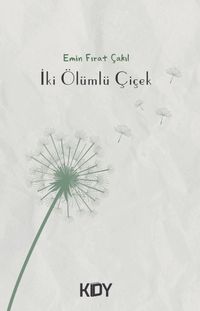 İki Ölümlü Çiçek