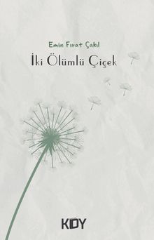İki Ölümlü Çiçek