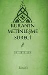 Kur'an'ın Metinleşme Süreci