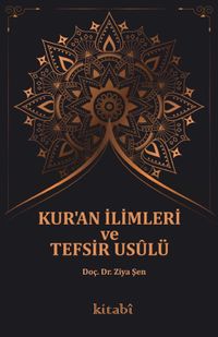 Kur’an İlimleri Ve Tefsir Usûlü