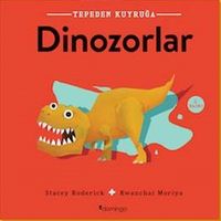 Tepeden Kuyruğa Dinozorlar