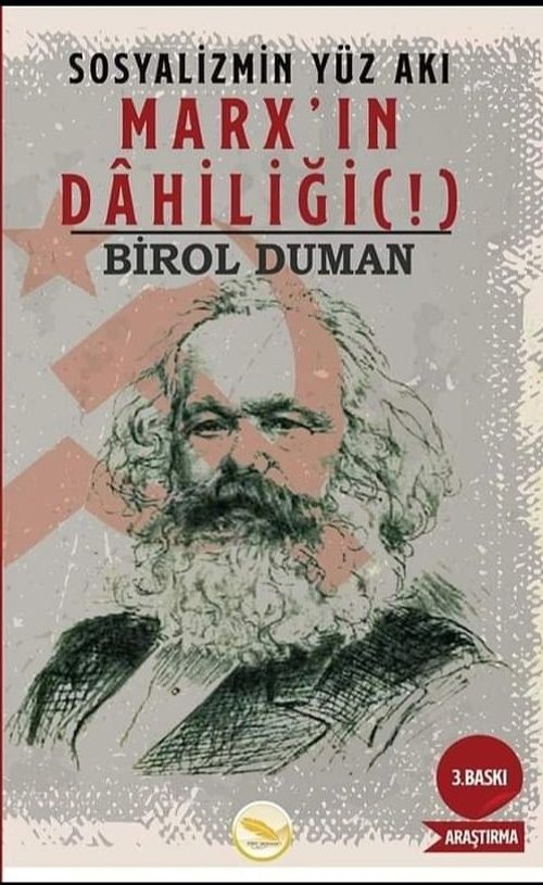 Sosyalizmin Yüz Akı  Marx'ın Dahiliği (!)