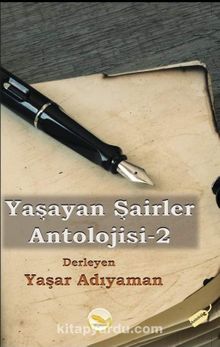 Yaşayan Şairler Antolojisi 2 - Yaşar Adıyaman