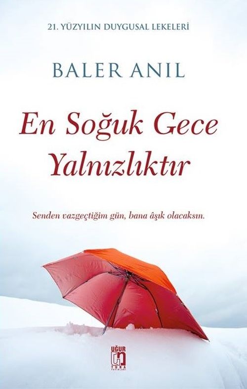 En Soğuk Gece Yalnızlıktır
