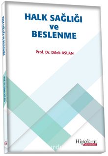 Halk Sağlığı ve Beslenme - Prof. Dr. Dilek Aslan