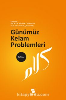 Günümüz Kelam Problemleri - Prof. Dr. Mehmet Evkuran
