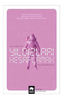 Yıldızları Hesaplamak / Astronot Kadın Serisi – Birinci kitap 