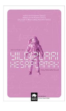 Yıldızları Hesaplamak / Astronot Kadın Serisi – Birinci kitap 