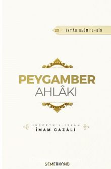 Peygamber Ahlakı - İmam-ı Gazali