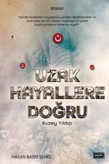 Uzak Hayallere Doğru & Kuzey Yıldızı