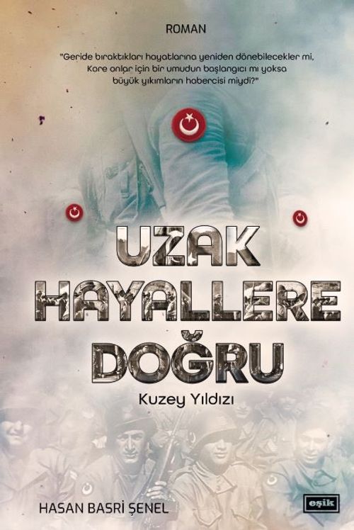 Uzak Hayallere Doğru & Kuzey Yıldızı