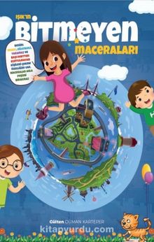 Işık'ın Bitmeyen Maceraları - Gülten  Duman Karteper