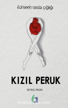 Kızıl Peruk - Sevinç  Ergin