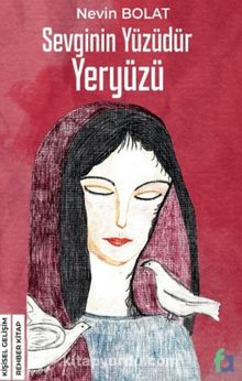 Sevginin Yüzüdür Yeryüzü - Nevin  Bolat
