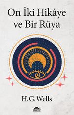 On İki Hikaye ve Bir Rüya