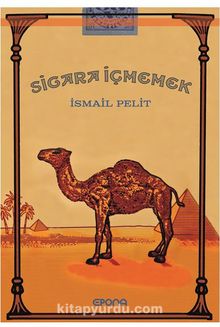 Sigara İçmemek - İsmail Pelit