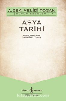 Asya Tarihi - Zeki Velidi Togan