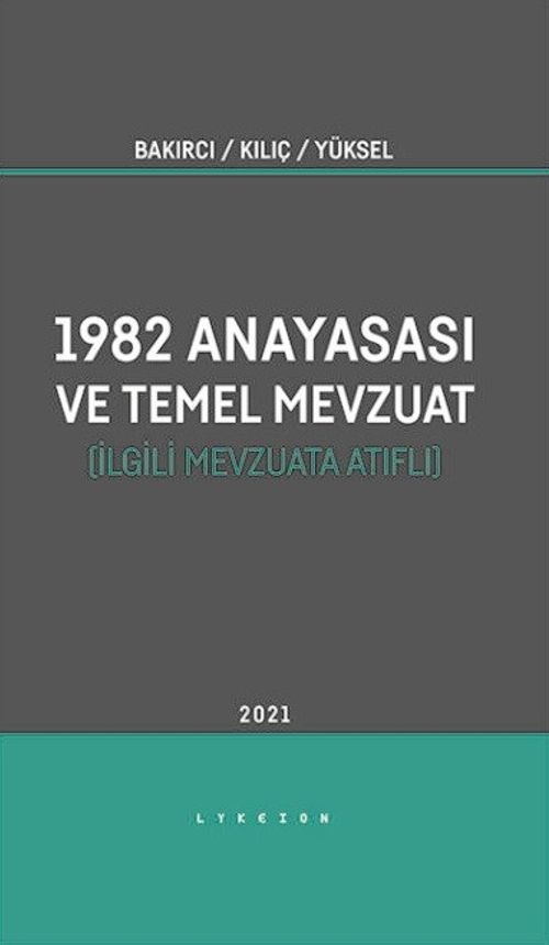 İlgili Mevzuata Atıflı 1982 Anayasası ve Temel Mevzuat
