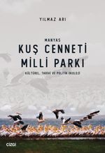 Manyas Kuş Cenneti Milli Parkı (Kültürel, Tarihi ve Politik Ekoloji)