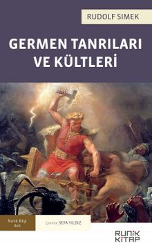 Germen Tanrıları ve Kültleri - Rudolf Simek
