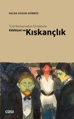 Türk Romanından Örneklerle Edebiyat ve Kıskançlık
