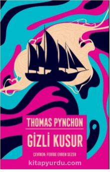 Gizli Kusur - Thomas Pynchon