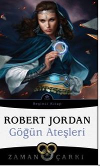 Göğün Ateşleri / Zaman Çarkı 5