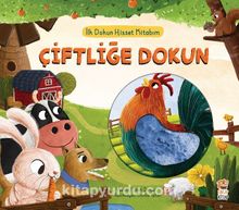İlk Dokun Hisset Kitabım- Çiftliğe Dokun - Melek Dinçer