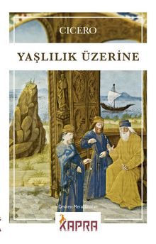 Yaşlılık Üzerine - Cicero