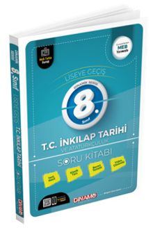 Dinamo Dinamik Serisi 8. Sınıf T. C İnkılap Tarihi ve Atatürkçülük Soru Kitabı