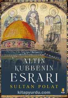 Altın Kubbenin Esrarı - Sultan Polat
