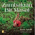 Zambaktan Bir Masal (Ciltli)