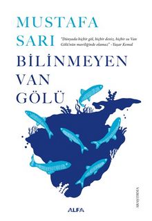Bilinmeyen Van Gölü - Mustafa Sarı