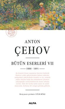 Anton  Çehov Bütün Eserleri VII (1888 -1891)