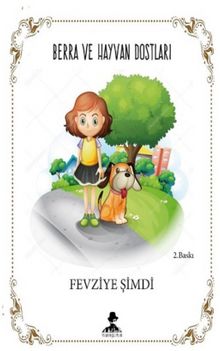 Berra ve Hayvan Dostları - Fevziye Şimdi