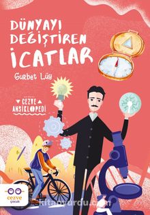 Dünyayı Değiştiren İcatlar - Gurbet Lüy