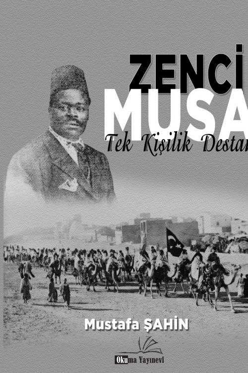 Zenci Musa & Tek Kişilik Destan